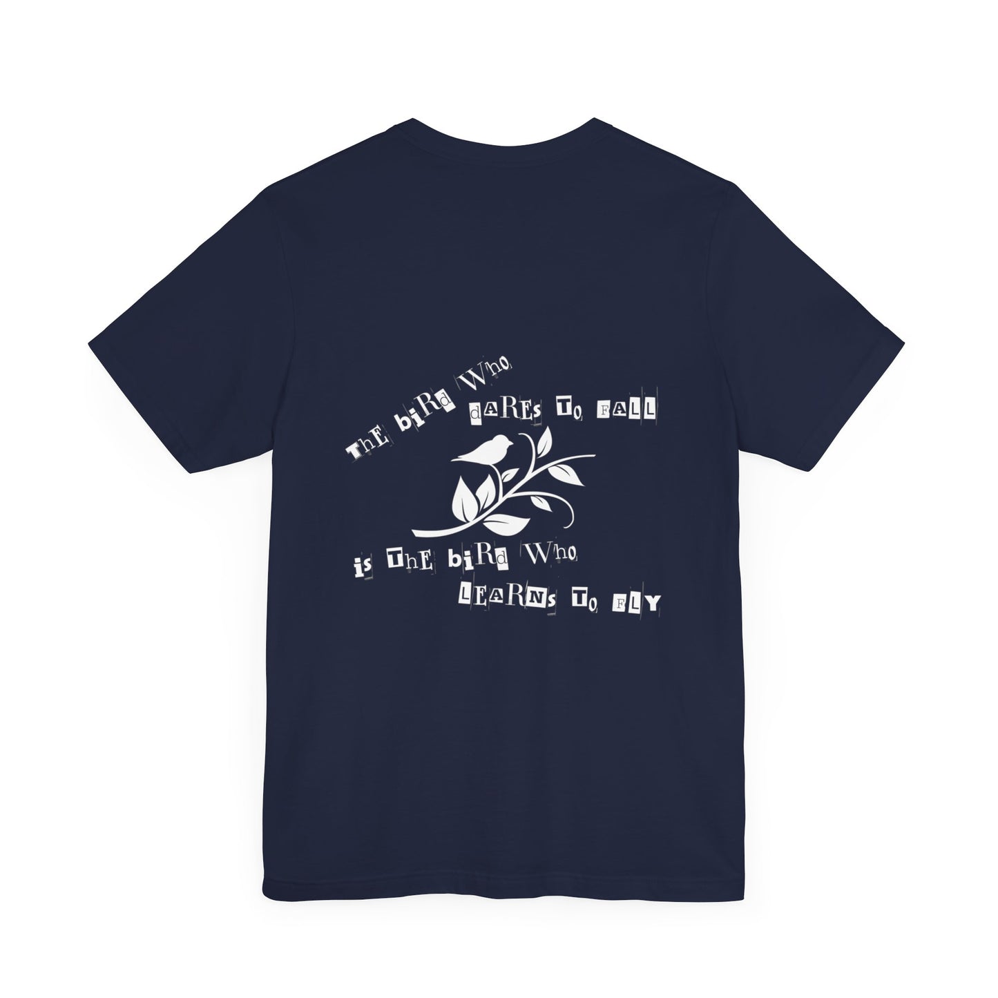 The Brave Bird- Unisex T-Shirt